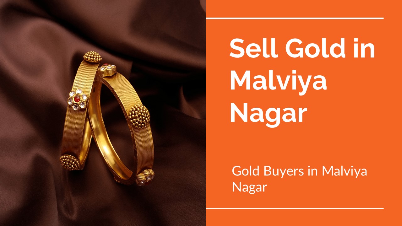 Sell Gold in Malviya Nagar