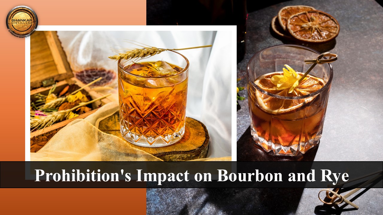 Prohibition’s Impact on Bourbon and Rye Whiskey