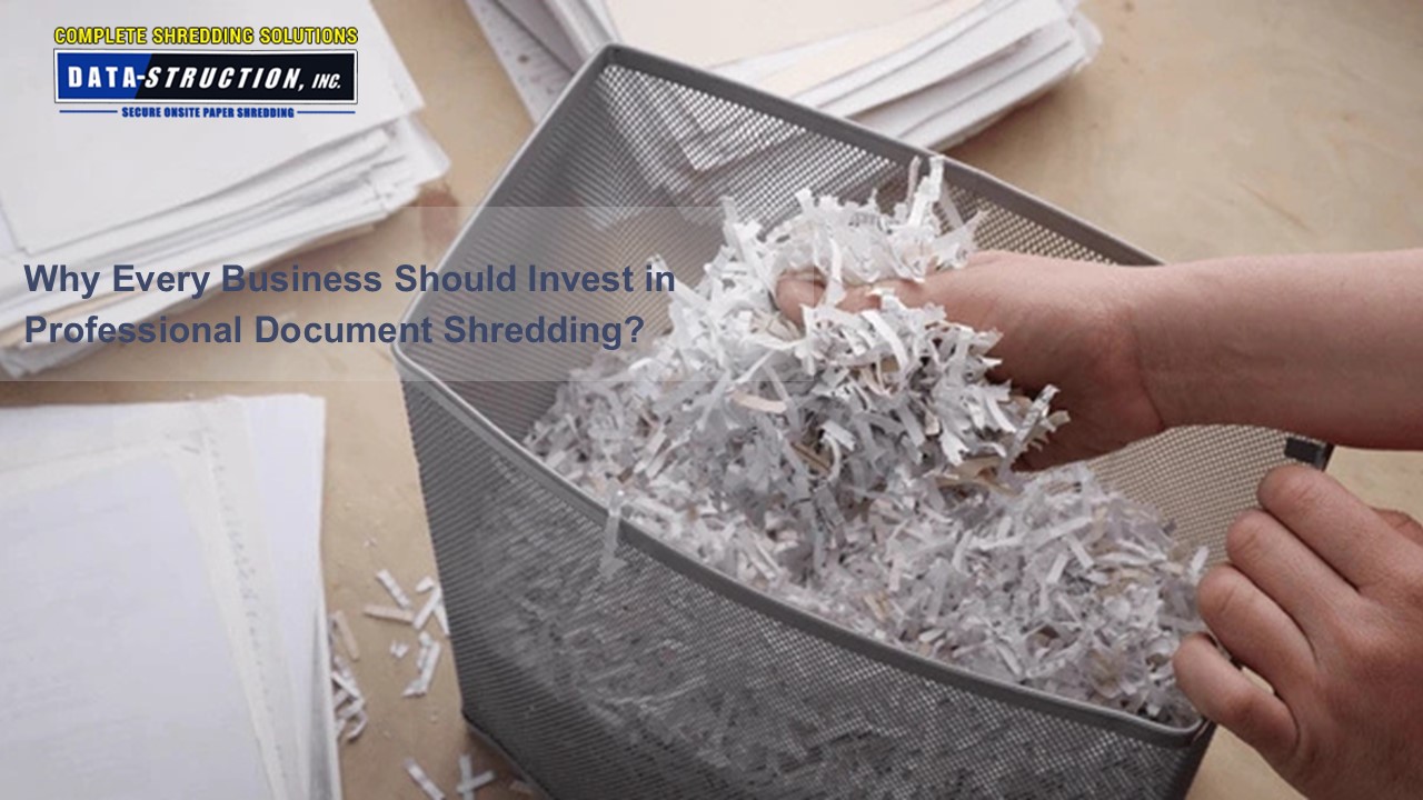 Why Every Business Should Invest in Professional Document Shredding?