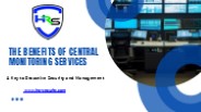 The Benefits of Central Monitoring Services