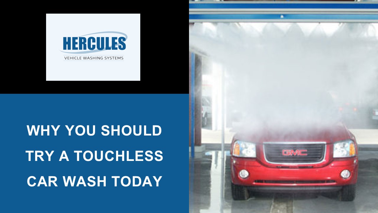 Why You Should Try a Touchless Car Wash Today