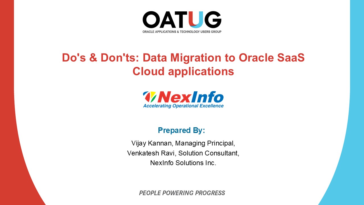 Do's & Don'ts Data Migration to Oracle SaaS Cloud applications _ OATUG