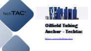 Oilfield Tubing Anchor - Techtac.com
