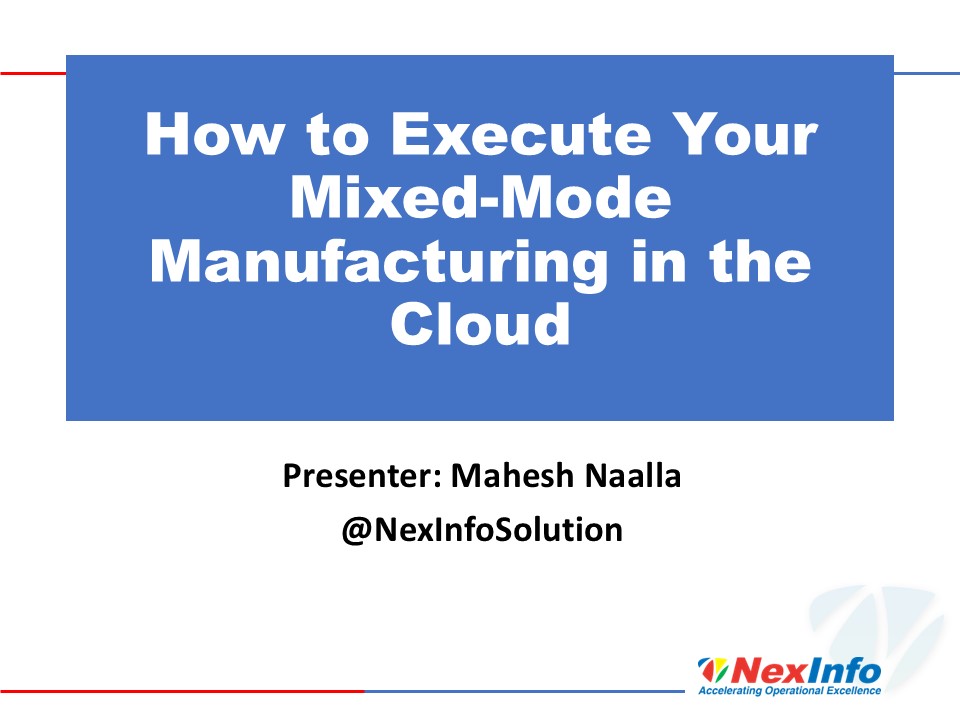 How to Execute Your Mixed-Mode Manufacturing in the Cloud
