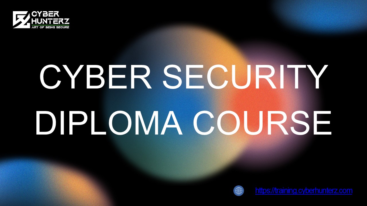 Cyber Security Diploma Course – Secure Your Future in Cyber Defense!
