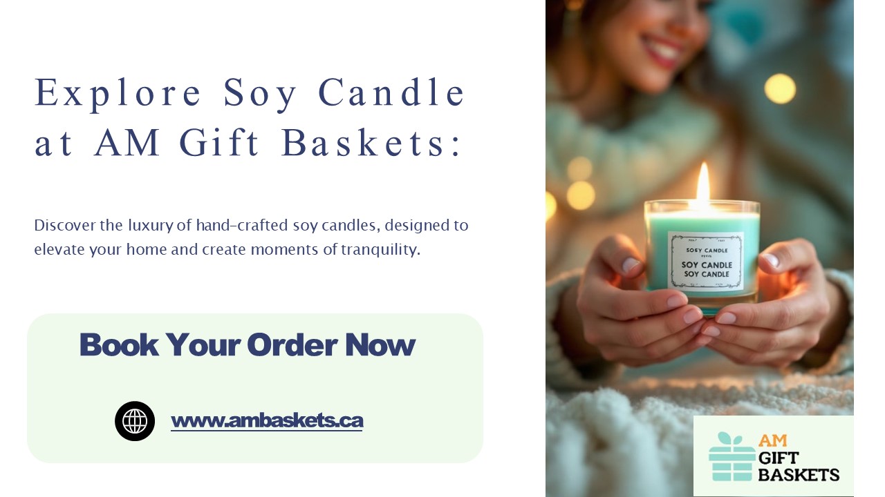 Explore Soy Candle at AM Gift Baskets
