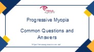 Progressive Myopia: Common Questions Answered