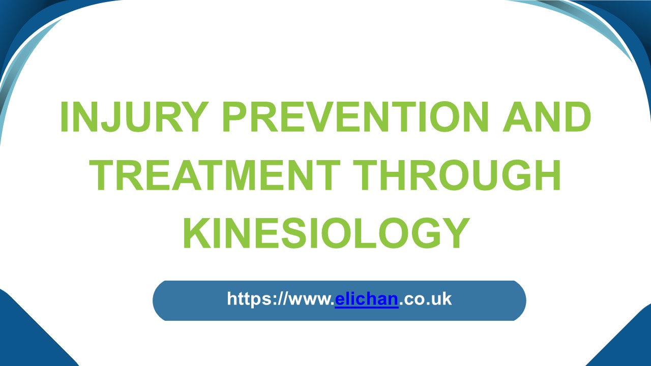 Injury Prevention and Treatment through Kinesiology.