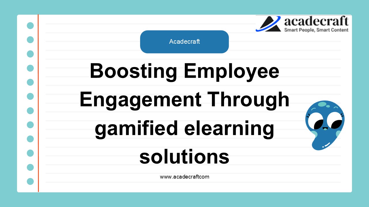Boosting Employee Engagement Through gamified elearning solutions