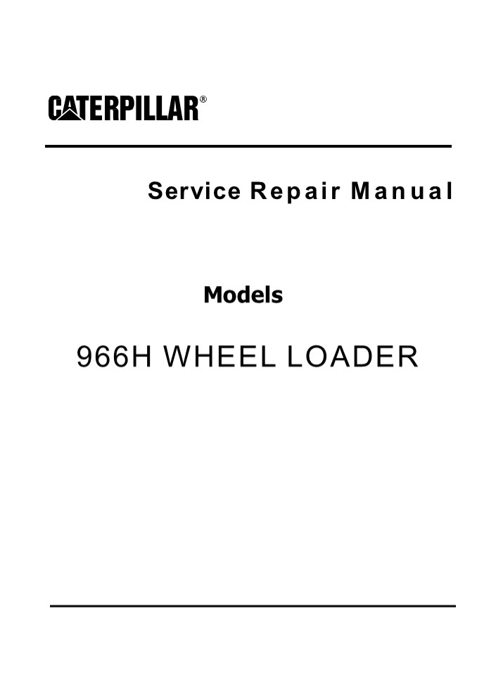 Caterpillar Cat 966H Wheel Loader (Prefix BS6) Service Repair Manual Instant Download