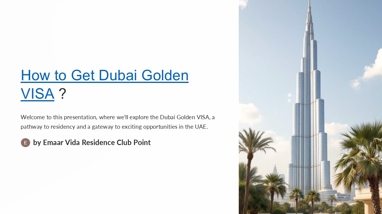 How to Get Dubai Golden Visa: A Step-by-Step Guide
