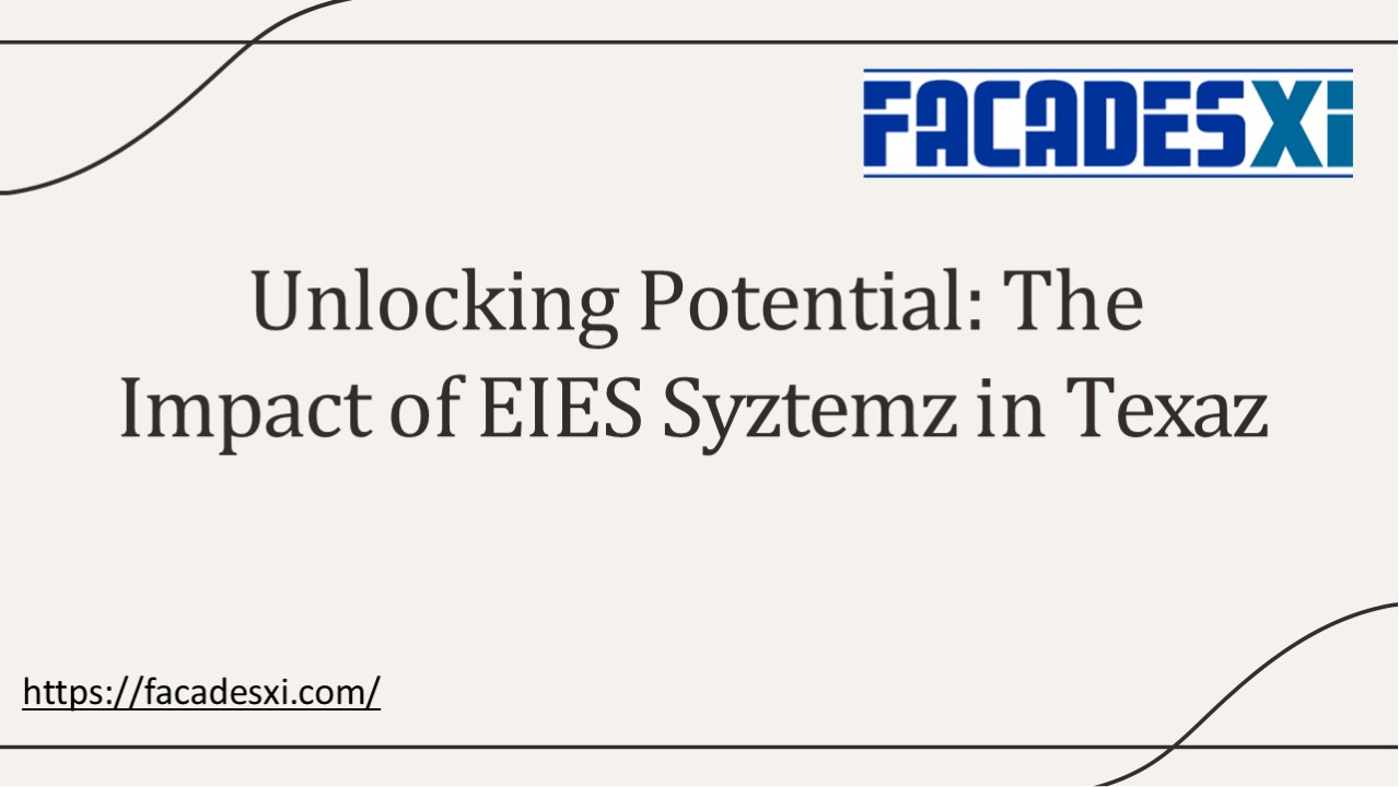 EIFS Systems in Texas – A Complete Guide by FacadesXi