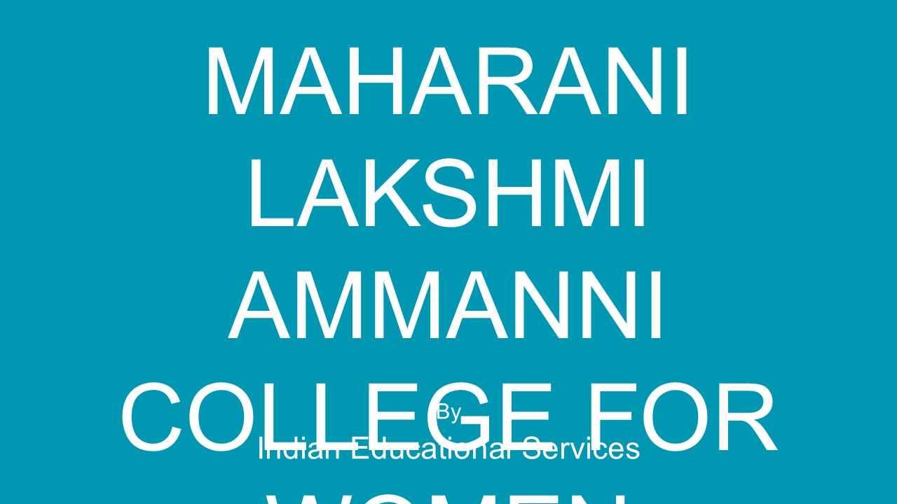 Maharani Lakshmi Ammanni College for Women