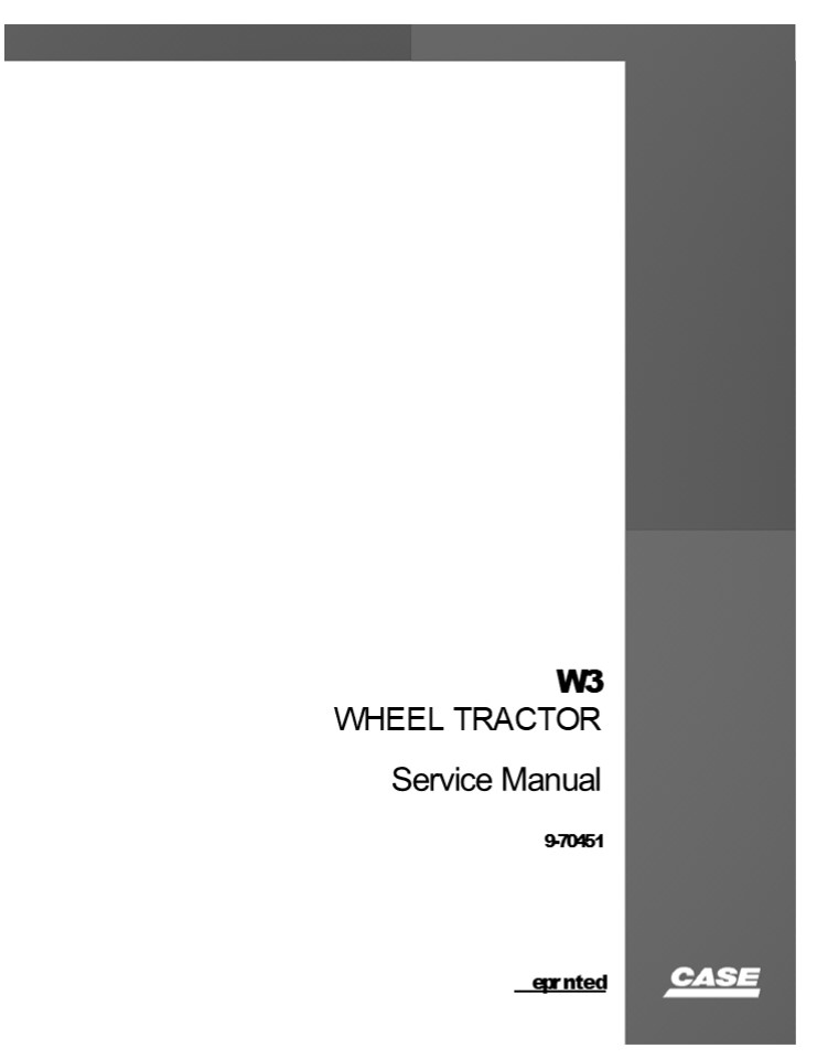 CASE W3 Wheel Tractor Service Repair Manual Instant Download