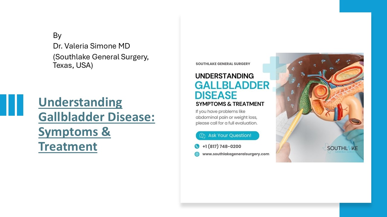Understanding Gallbladder Disease: Symptoms & Treatment