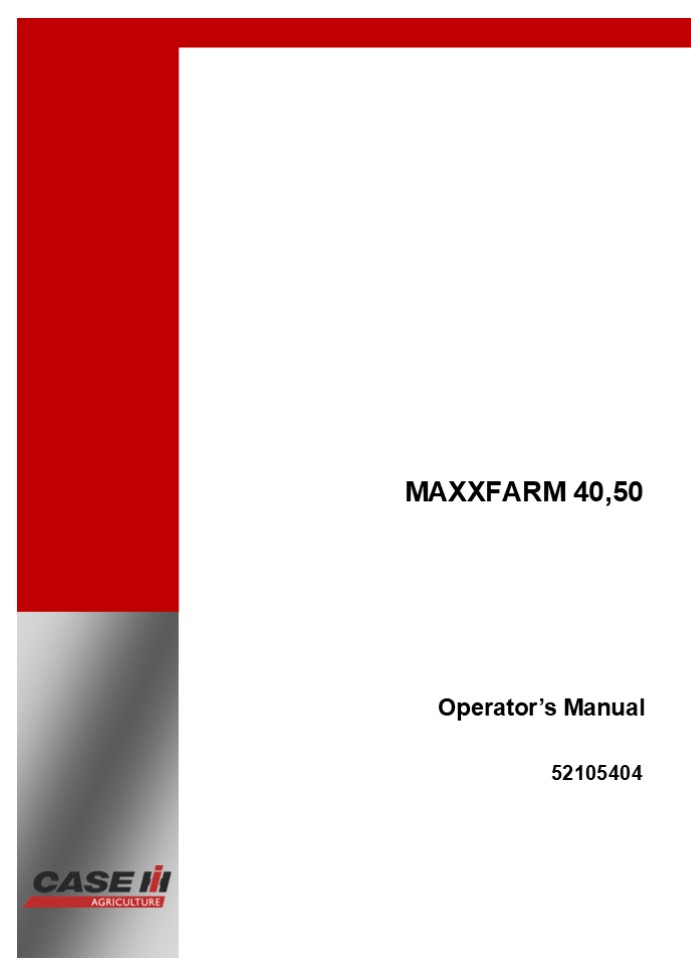 Case IH Maxxfarm 40 Maxxfarm 50 Tractor Operator’s Manual Instant Download (Publication No.52105404)