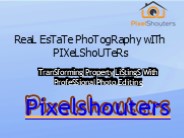 Real estate Photography by Pixelshouters