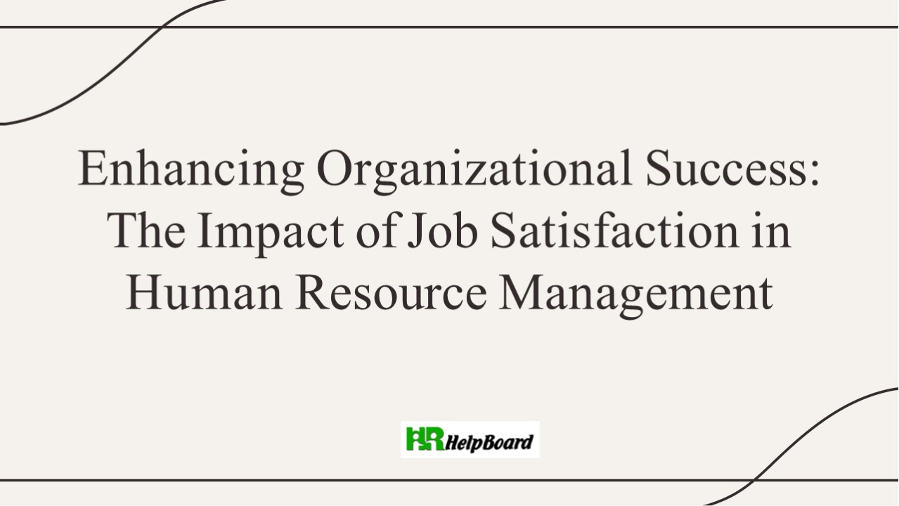 Benefits of Job Satisfaction