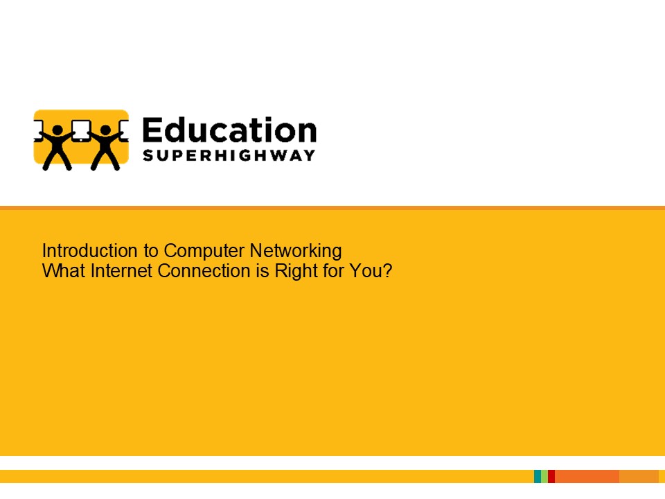 Introduction to Computer Networking - What Internet Conenction is Right for You?