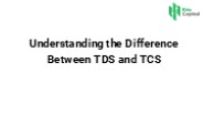 Understanding the Difference Between TDS and TCS