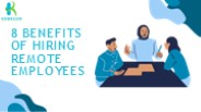 8 Benefits of Hiring Remote Employees