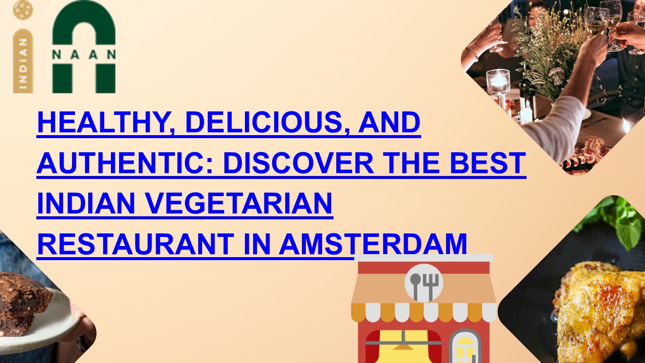 Indian Vegetarian Restaurant In Amsterdam