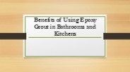 Benefits of Using Epoxy Grout in Bathrooms and Kitchens