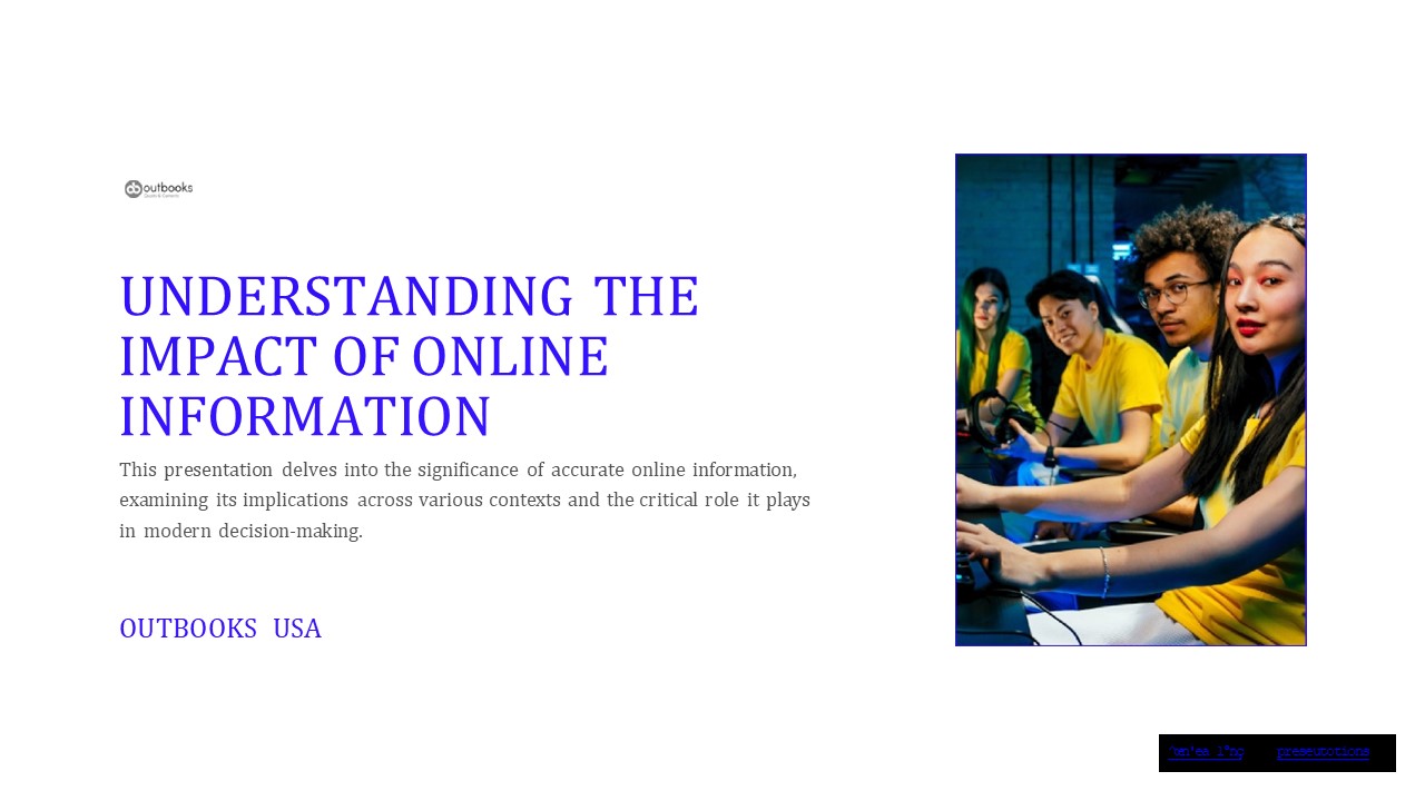 Understanding the Impact of Online Information | Outbooks USA