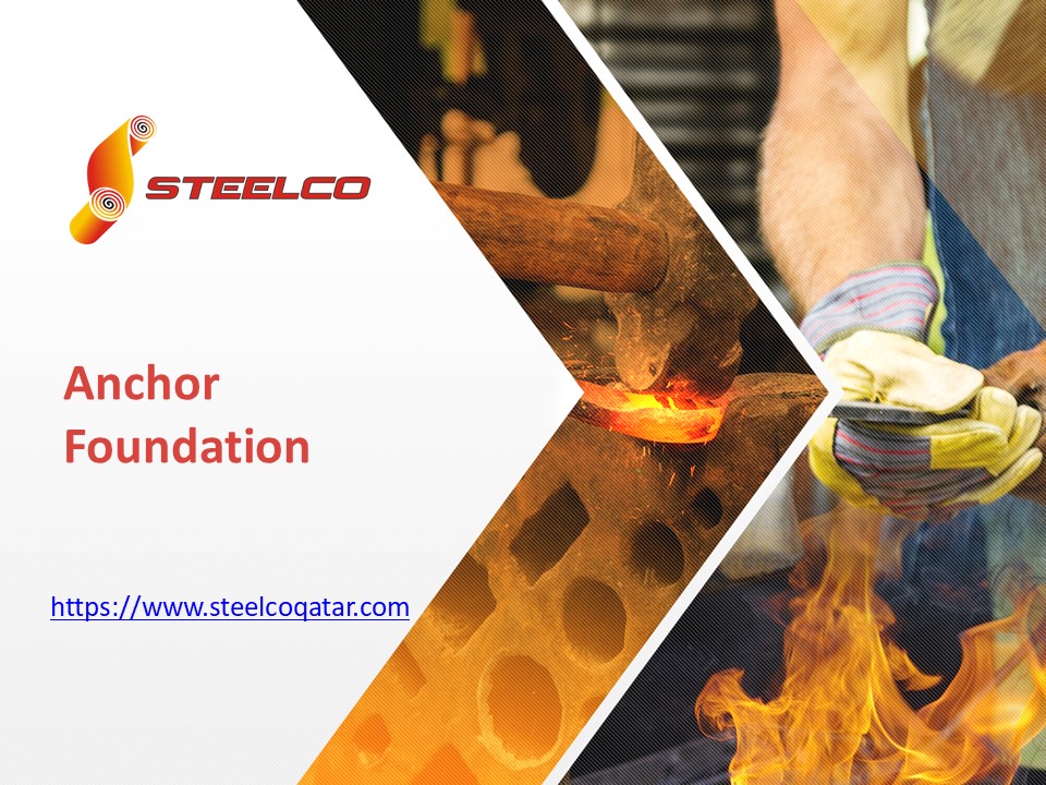 Anchor Foundation - www.steelcoqatar.com