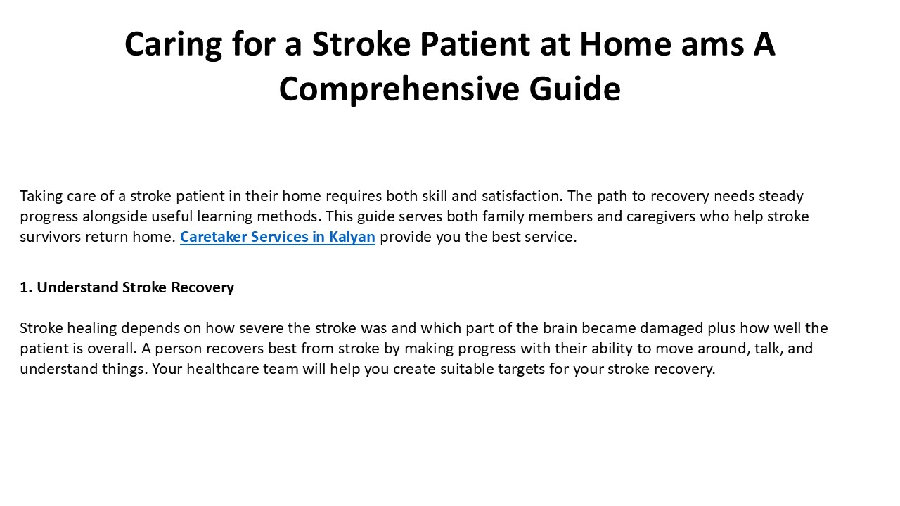 Providing Comprehensive Home Care for a Stroke Patient