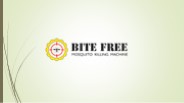 Bite Free Technologies Feb 2025