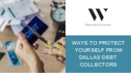 Ways to Protect Yourself from Dallas Debt Collectors