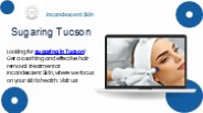 Sugaring Tucson