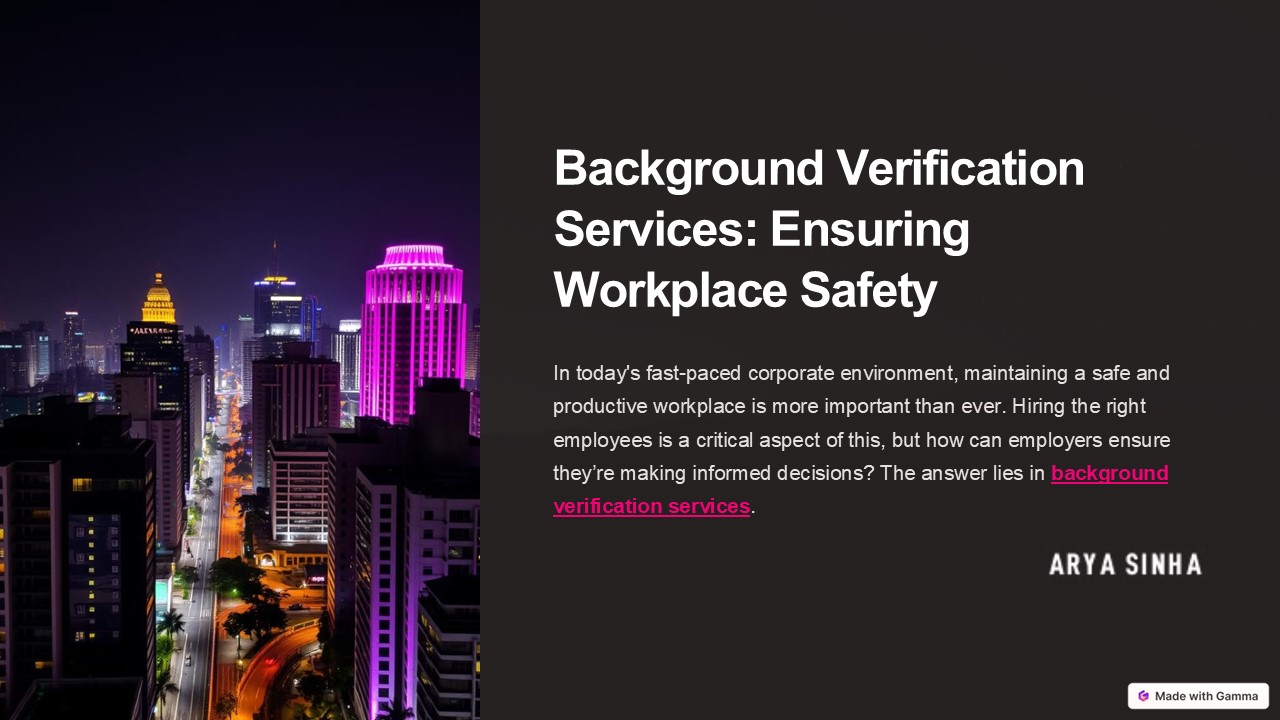 Background Verification Services: A Must for Workplace Safety