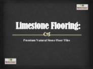 Limestone Flooring: Premium Natural Stone Floor Tiles