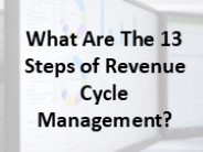 What Are The 13 Steps of Revenue Cycle Management?