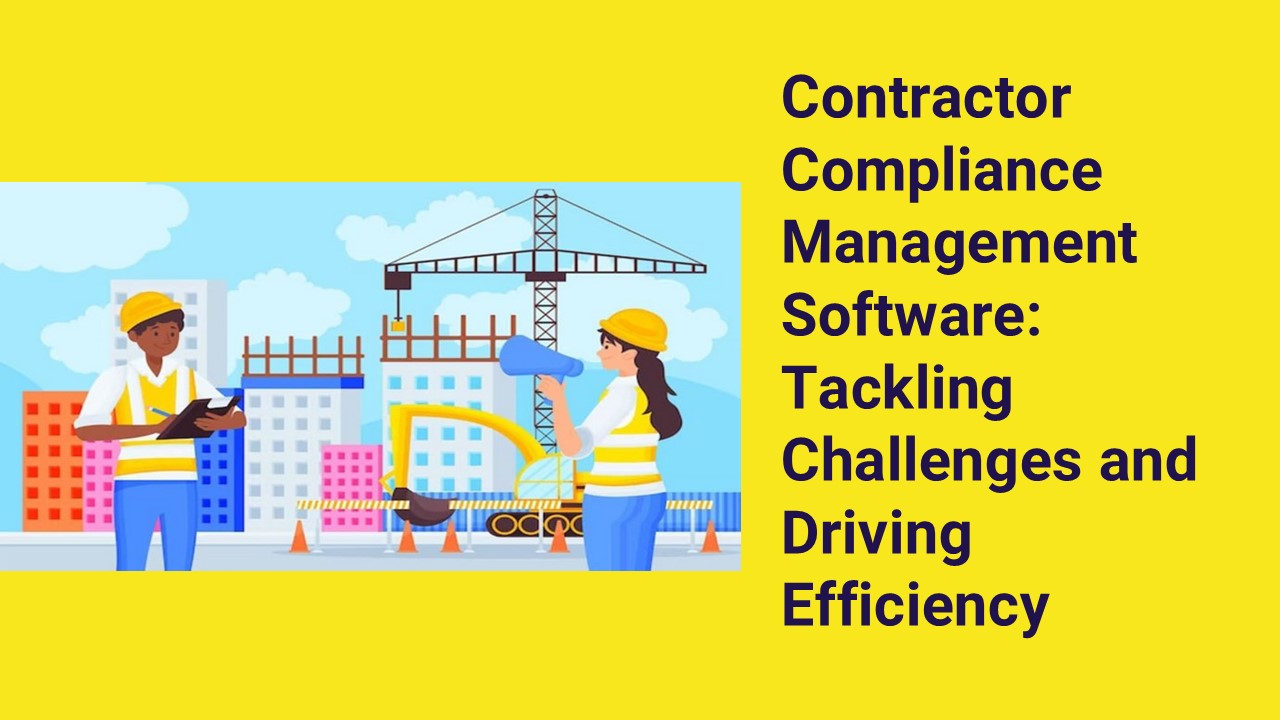 Contractor Compliance Management Software