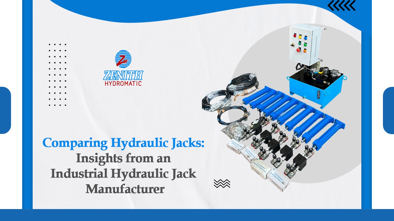 Comparing Hydraulic Jacks: Insights from an Industrial Hydraulic Jack Manufacturer