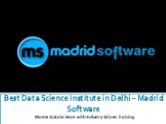 Best Data Science Institute in Delhi – Madrid Software