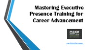 Mastering Executive Presence Training for Career Advancement
