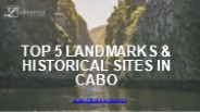 Top 5 Must-Visit Landmarks & Historical Sites in Cabo