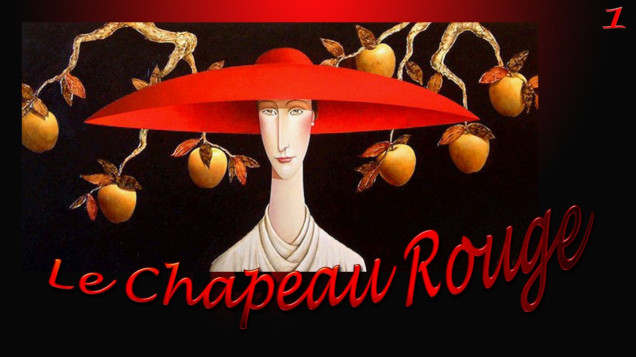Le chapeau rouge 1