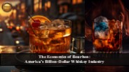 The Economic Power of Bourbon Tourism