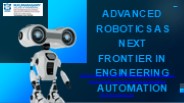 Advanced Robotics as Next Frontier in Engineering Automation