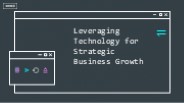 Scaling Your Business with Technology