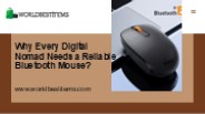 Why Every Digital Nomad Needs a Reliable Bluetooth Mouse?