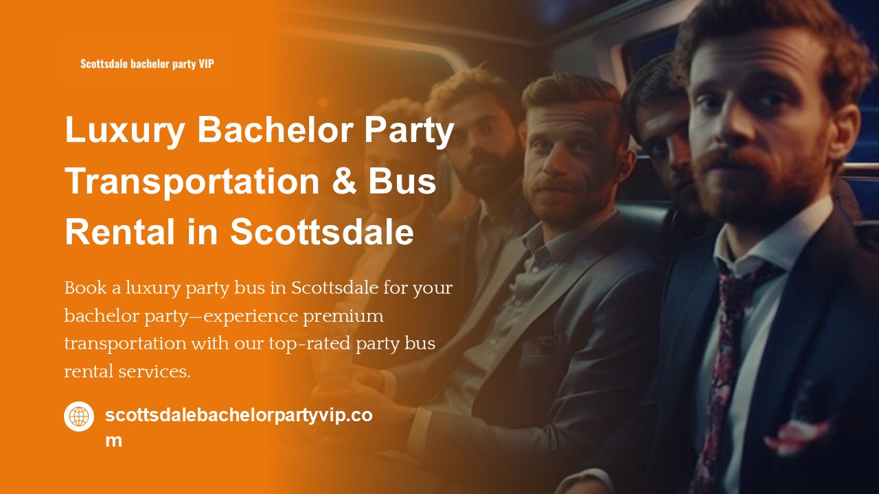 Luxury Bachelor Party Transportation & Bus Rental in Scottsdale