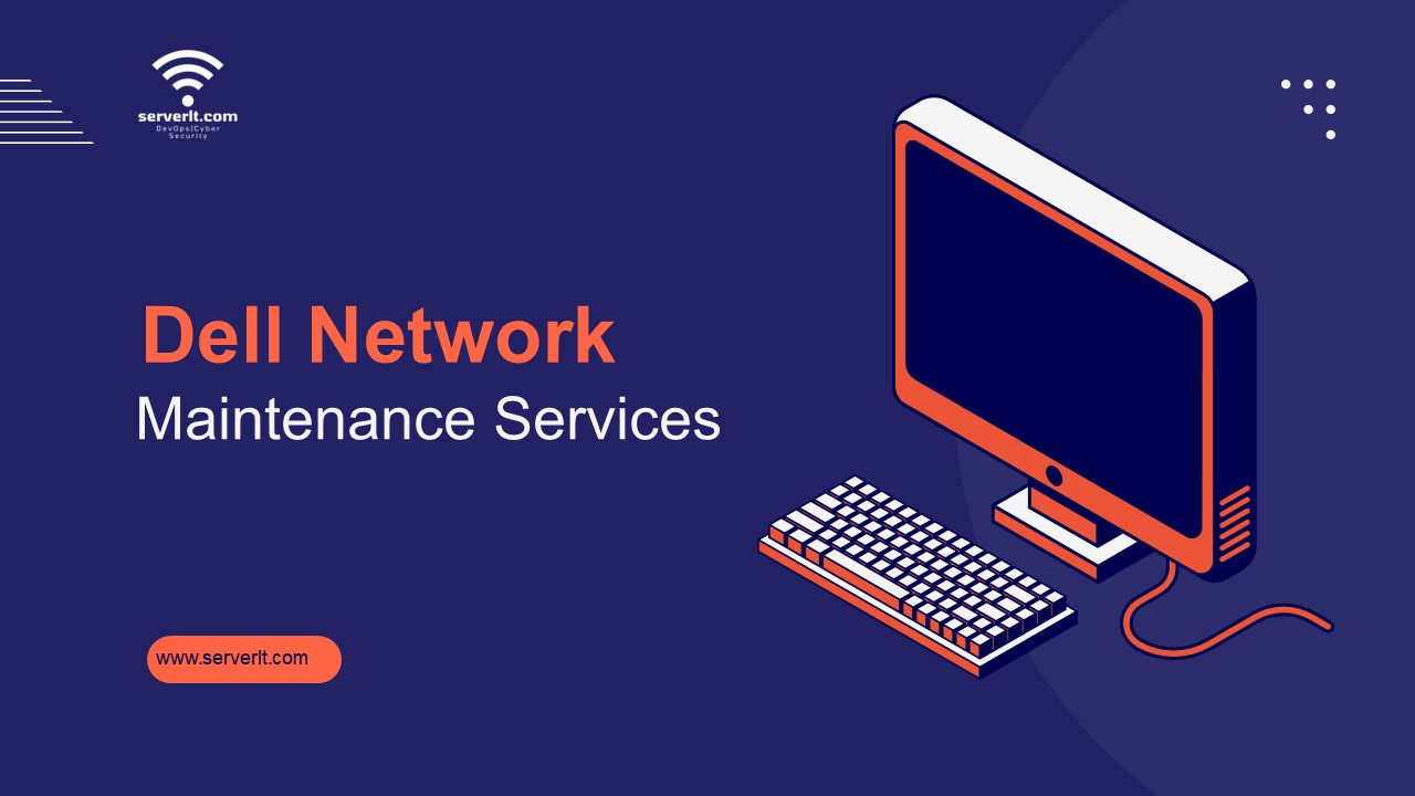 Dell Network Maintenance: Ensuring Reliability and Security