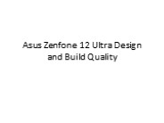 Asus Zenfone 12 Ultra Design and Build Quality