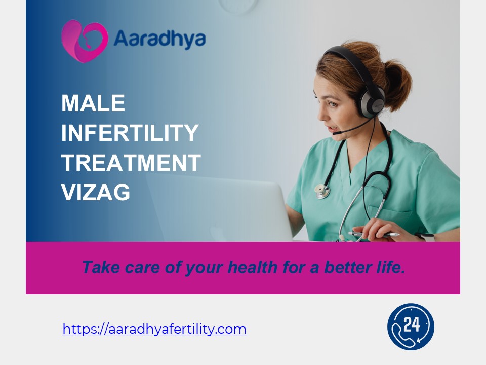 Male Infertility Treatment Vizag - aaradhyafertility.com (1)
